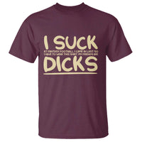I Suck At Fantasy Football T Shirt Funny My Friends Are Draft Party Commish FFL - Wonder Print Shop