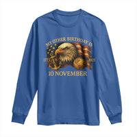 Veteran 250th Anniversary Long Sleeve Shirt My Other Birthday Is 10 November 1775 - Wonder Print Shop