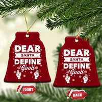 Dear Santa Christmas Ceramic Ornament Naughty Nice Funny Funny Family Xmas Pajamas - Wonder Print Shop