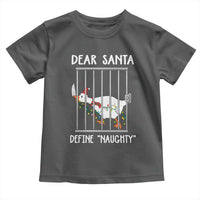 Funny Christmas Goose Toddler T Shirt Dear Santa Define Naughty Xmas Meme - Wonder Print Shop