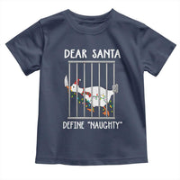 Funny Christmas Goose Toddler T Shirt Dear Santa Define Naughty Xmas Meme - Wonder Print Shop