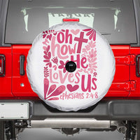 Oh how He Loves Us Spare Tire Cover Boho Christian Valentine - Wonder Print Shop