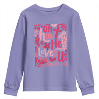 Oh how He Loves Us Youth Sweatshirt Boho Christian Valentine - Wonder Print Shop