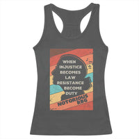 When Injustice Becomes Law Resistance Becomes Duty Racerback Tank Top Political Protest Feminist RGB - Wonder Print Shop
