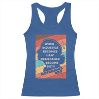 When Injustice Becomes Law Resistance Becomes Duty Racerback Tank Top Political Protest Feminist RGB - Wonder Print Shop