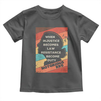 When Injustice Becomes Law Resistance Becomes Duty Toddler T Shirt Political Protest Feminist RGB - Wonder Print Shop