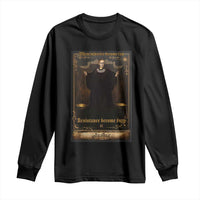 Tarot Card RBG Long Sleeve Shirt When Injustice Becomes Law Resistance Becomes Duty - Wonder Print Shop