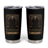 Tarot Card RBG Tumbler Cup When Injustice Becomes Law Resistance Becomes Duty - Wonder Print Shop
