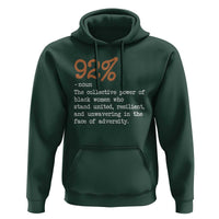 92 Percent Black Woman Power Hoodie The 92% African American Melanin Girls