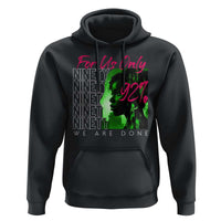 The 92% Black Women Power Hoodie For Us Only 92% We Are Done
