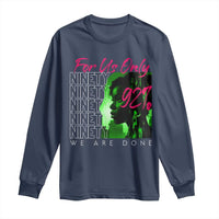 The 92% Black Women Power Long Sleeve Shirt For Us Only 92% We Are Done