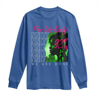 The 92% Black Women Power Long Sleeve Shirt For Us Only 92% We Are Done