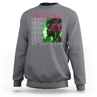 The 92% Black Women Power Sweatshirt For Us Only 92% We Are Done