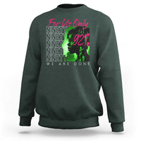 The 92% Black Women Power Sweatshirt For Us Only 92% We Are Done
