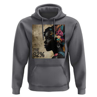 The 92% Black Women Power Hoodie 92 Percent Floral Melanin Girls