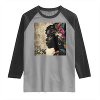 The 92% Black Women Power Raglan Shirt 92 Percent Floral Melanin Girls
