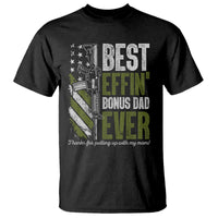 Best Effin’ Bonus Dad Ever T Shirt Step Dad Gun American Flag