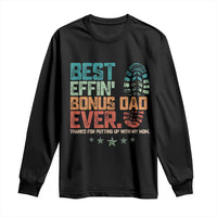 Funny Step Dad Long Sleeve Shirt Best Effin’ Bonus Dad Ever Retro