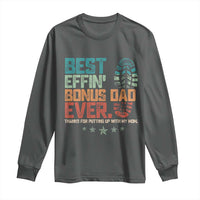 Funny Step Dad Long Sleeve Shirt Best Effin’ Bonus Dad Ever Retro