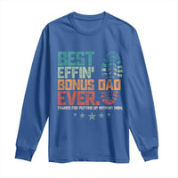 Funny Step Dad Long Sleeve Shirt Best Effin’ Bonus Dad Ever Retro