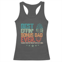 Funny Step Dad Racerback Tank Top Best Effin’ Bonus Dad Ever Retro
