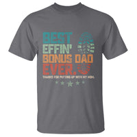 Funny Step Dad T Shirt Best Effin’ Bonus Dad Ever Retro