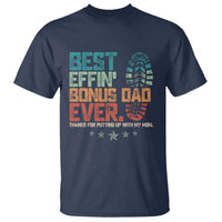 Funny Step Dad T Shirt Best Effin’ Bonus Dad Ever Retro