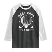Golf Dad Raglan Shirt Best Papa By Par Golfer Fathers Day Gifts