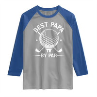 Golf Dad Raglan Shirt Best Papa By Par Golfer Fathers Day Gifts