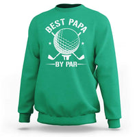 Golf Dad Sweatshirt Best Papa By Par Golfer Fathers Day Gifts