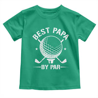 Golf Dad Toddler T Shirt Best Papa By Par Golfer Fathers Day Gifts