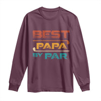 Golf Dad Long Sleeve Shirt Best Papa By Par Golfing Golfer Funny Fathers Day Gifts