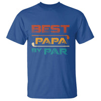 Golf Dad T Shirt Best Papa By Par Golfing Golfer Funny Fathers Day Gifts