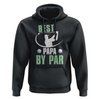 Golf Dad Hoodie Best Papa By Par Funny Golfer Fathers Day Gifts