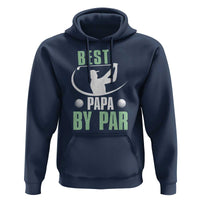 Golf Dad Hoodie Best Papa By Par Funny Golfer Fathers Day Gifts