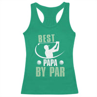 Golf Dad Racerback Tank Top Best Papa By Par Funny Golfer Fathers Day Gifts