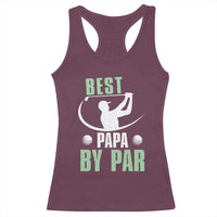 Golf Dad Racerback Tank Top Best Papa By Par Funny Golfer Fathers Day Gifts