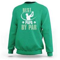 Golf Dad Sweatshirt Best Papa By Par Funny Golfer Fathers Day Gifts