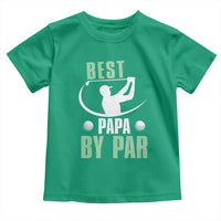 Golf Dad Toddler T Shirt Best Papa By Par Funny Golfer Fathers Day Gifts