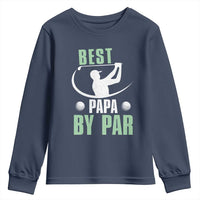 Golf Dad Youth Sweatshirt Best Papa By Par Funny Golfer Fathers Day Gifts