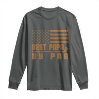 Golf Dad Long Sleeve Shirt Best Papa By Par American Flag Golfer Fathers Day Gifts