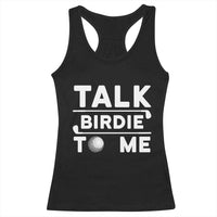 Funny Golfing Racerback Tank Top Talk Birdie To Me Sarcastic Sayings Golf Golfer