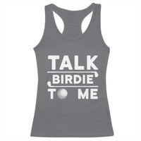 Funny Golfing Racerback Tank Top Talk Birdie To Me Sarcastic Sayings Golf Golfer