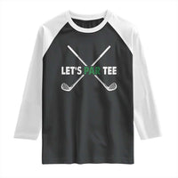 Funny Golfing Raglan Shirt Let's Par Tee Golf Player Golfer Dad Grandpa