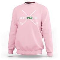 Funny Golfing Sweatshirt Let's Par Tee Golf Player Golfer Dad Grandpa