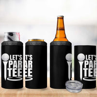 Funny Golfing 4 in 1 Can Cooler Tumbler Let's Par Tee Fathers Day Golfer Gift Dad Grandpa