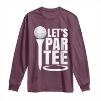 Funny Golfing Long Sleeve Shirt Let's Par Tee Fathers Day Golfer Gift Dad Grandpa