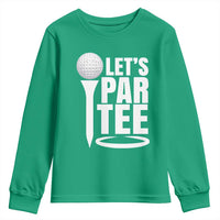 Funny Golfing Youth Sweatshirt Let's Par Tee Fathers Day Golfer Gift Dad Grandpa