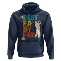 Golf Gifts for Dad Hoodie Retro Best Pa By Par Fathers Day - Wonder Print Shop