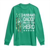 Husband Daddy Protector Hero Long Sleeve Shirt Dad Guns Fathers Day Camo American Flag